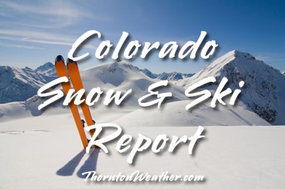 Colorado Snow and Ski Report