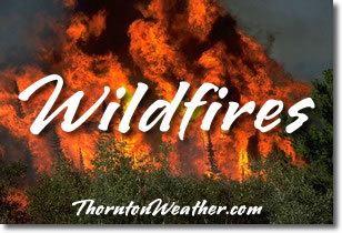 ThorntonWeather.com Wildfire News and Information