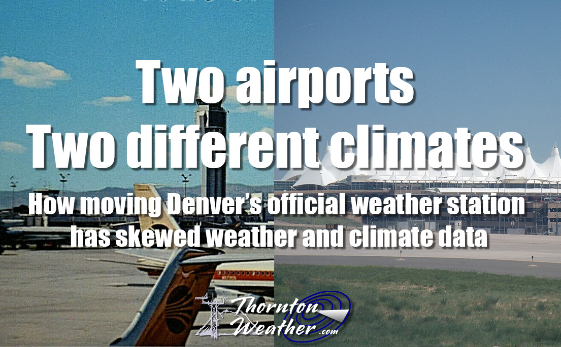 Two airports, two different climates. How Denver's weather and climate records are skewed by a 12 mile move. (ThorntonWeather.com)